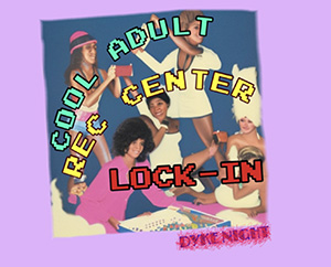 Cool Adult Rec Center Lock In.jpg